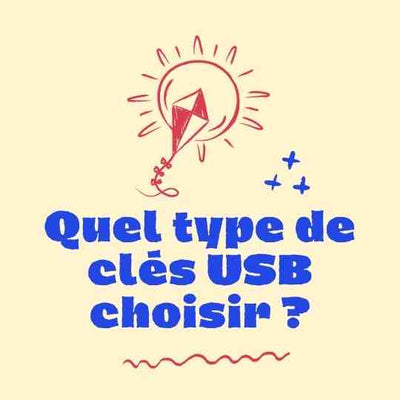 Quel type de clés USB choisir ?